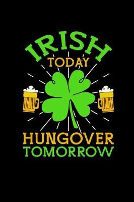 Book cover for Irish Today Hungover Tomorrow