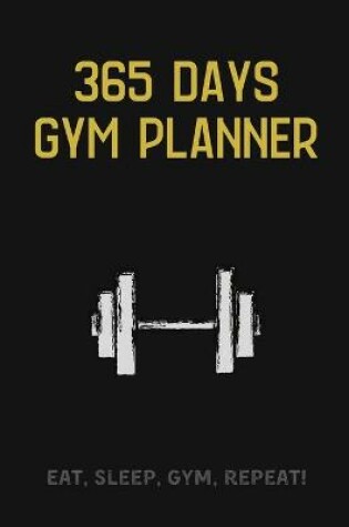 Cover of 365 Days Gym Planner