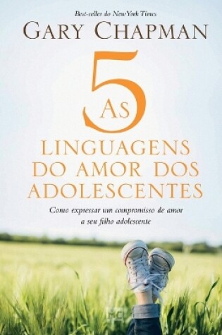 Cover of As 5 linguagens do amor dos adolescentes