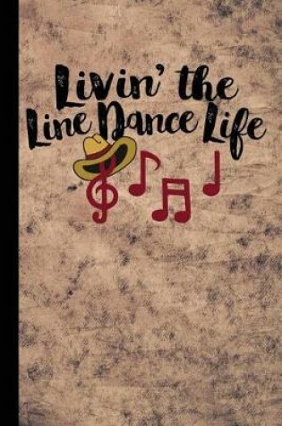 Cover of Livin' the Line Dance Life