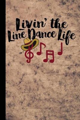 Book cover for Livin' the Line Dance Life