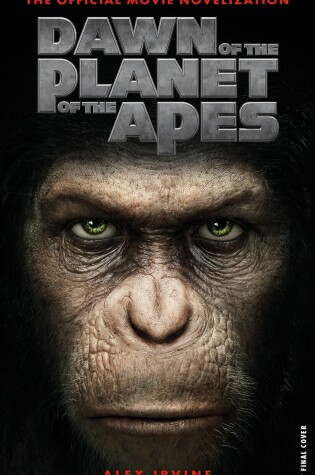 Cover of Dawn of the Planet of the Apes: The Official Movie Novelization