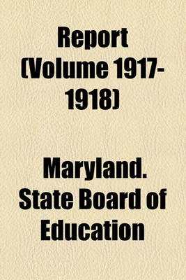 Book cover for Report (Volume 1917-1918)