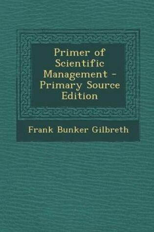 Cover of Primer of Scientific Management - Primary Source Edition