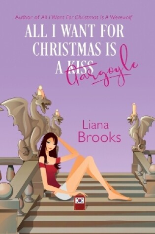 Cover of All I Want For Christmas Is A Gargoyle