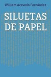 Book cover for Siluetas de Papel