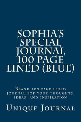 Book cover for Sophia's Special Journal 100 Page Lined (Blue)