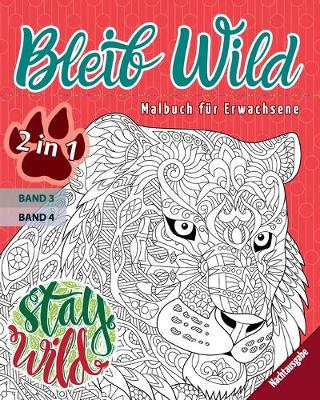 Book cover for Bleib Wild - 2 in 1 - Nachtausgabe