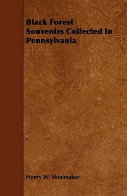 Book cover for Black Forest Souvenirs Collected In Pennsylvania