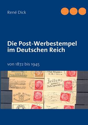 Book cover for Die Post-Werbestempel im Deutschen Reich