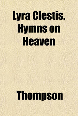 Book cover for Lyra Clestis. Hymns on Heaven