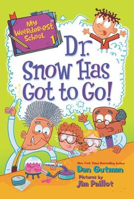 Cover of Dr. Snow Has Got to Go!