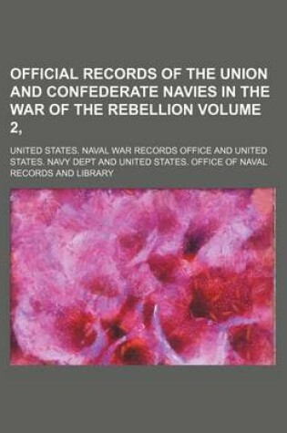 Cover of Official Records of the Union and Confederate Navies in the War of the Rebellion Volume 2,