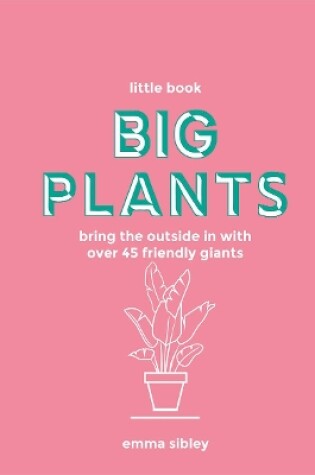 Cover of Little Book, Big Plants