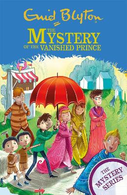 Cover of The Find-Outers: The Mystery Series: The Mystery of the Vanished Prince