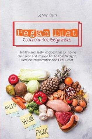 Cover of Pegan Diet Cookbook for Beginners