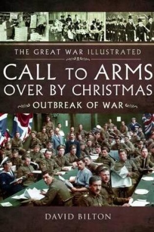 Cover of Great War Illustrated - Call to Arms - Over by Christmas