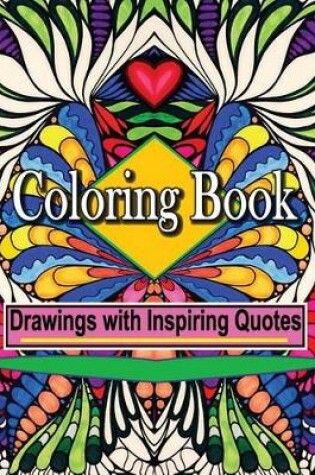 Cover of Coloring Book Drawings with Inspiring Quotes