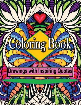 Book cover for Coloring Book Drawings with Inspiring Quotes