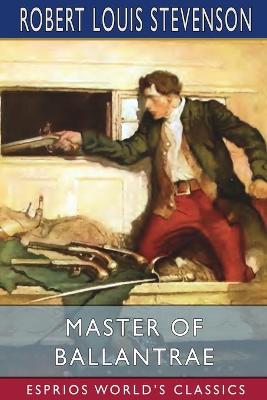 Book cover for Master of Ballantrae (Esprios Classics)