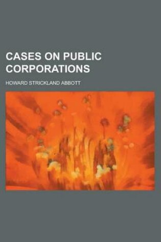 Cover of Cases on Public Corporations