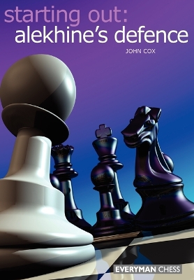 Book cover for Starting Out: Alekhine Defence