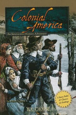 Cover of Colonial America: An Interactive History Adventure