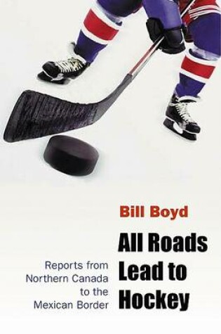 Cover of All Roads Lead to Hockey