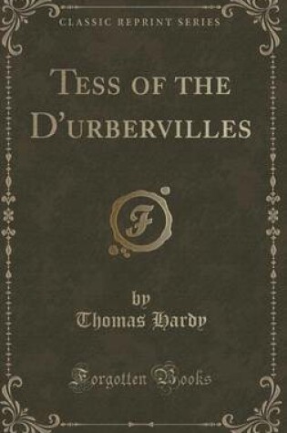 Cover of Tess of the D'Urbervilles (Classic Reprint)