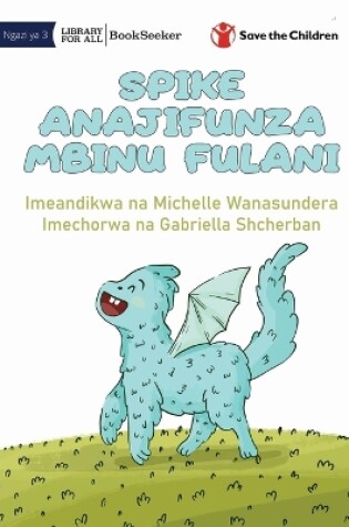 Cover of Spike Learns Some Tricks - Spike Anajifunza Mbinu Fulani