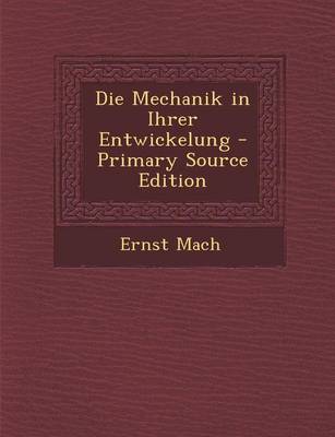 Book cover for Die Mechanik in Ihrer Entwickelung