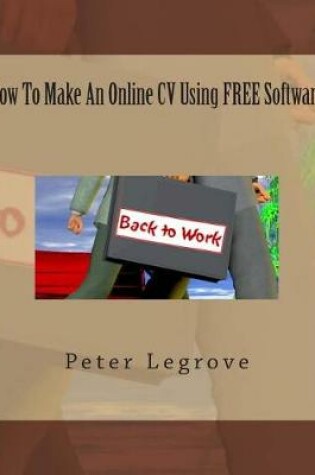 Cover of How To Make An Online CV Using FREE Software