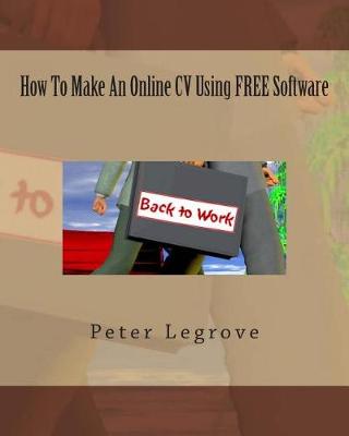 Book cover for How To Make An Online CV Using FREE Software