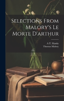 Book cover for Selections from Malory's Le Morte D'arthur