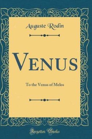 Cover of Venus: To the Venus of Melos (Classic Reprint)