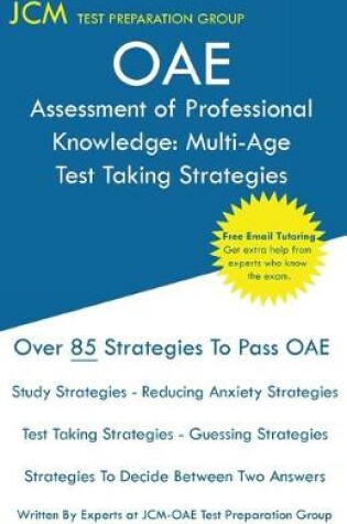 Cover of OAE Assessment of Professional Knowledge Multi-Age Test Taking Strategies