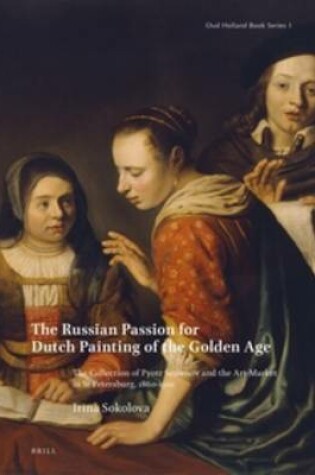 Cover of The Russian Passion for Dutch Painting of the Golden Age