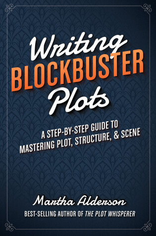 Cover of Writing Blockbuster Plots