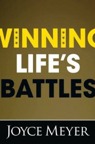 Cover of Winning Life's Battles
