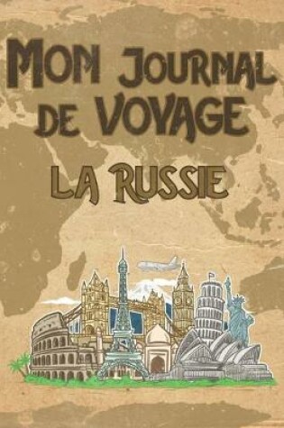 Cover of Mon Journal de Voyage la Russie