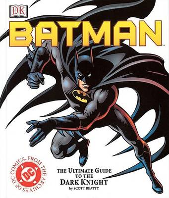 Book cover for Batman: the Ultimate Guide to the "DC Comic's" Super Hero