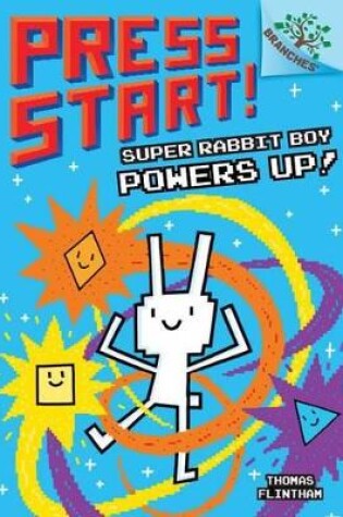 Cover of Super Rabbit Boy Powers Up! a Branches Book