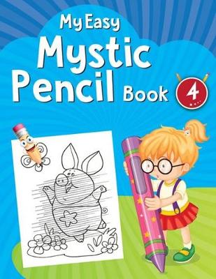 Book cover for My Easy Mystic Pencil Book 4