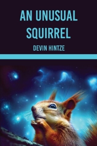 Cover of An Unusual Squirrel