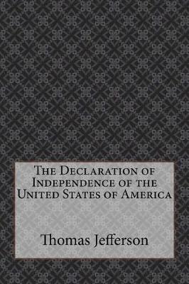 Book cover for The Declaration of Independence of the United States of America