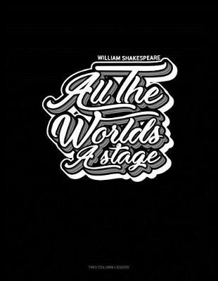 Book cover for All the World's a Stage