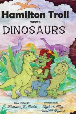 Cover of Hamilton Troll Meets Dinosaurs