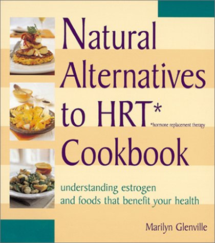 Book cover for Natural Alternatives to HRT Cookbook