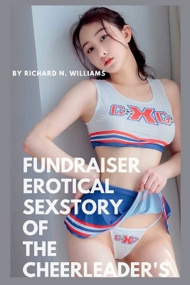 Book cover for Fundraiser Erotical sex story of the cheerleader's