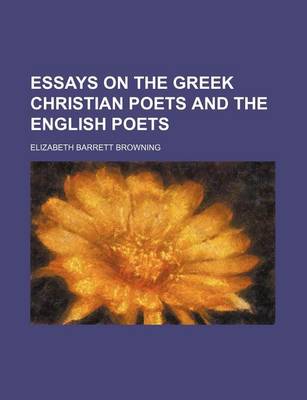 Book cover for Essays on the Greek Christian Poets and the English Poets